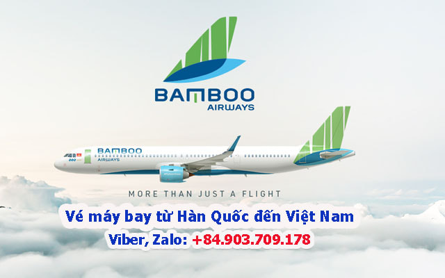 Vé máy bay từ Hàn Quốc về Việt Nam hãng Bamboo AirwaysPicture