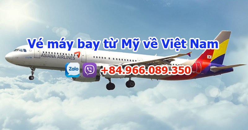 Vé máy bay từ Mỹ về Việt Nam của Asiana AirlinesPicture